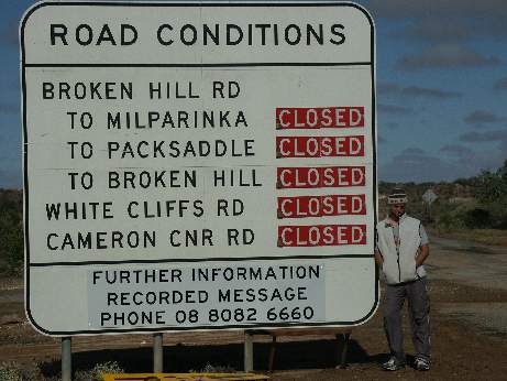 Dan, roads closed in and out of Tibooburra